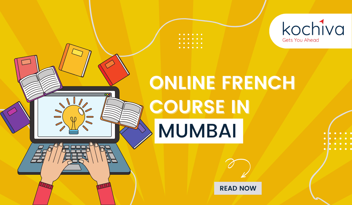 Top 7 Online French Classes in Mumbai Kochiva