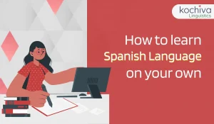 How to Learn Spanish Language on your own
