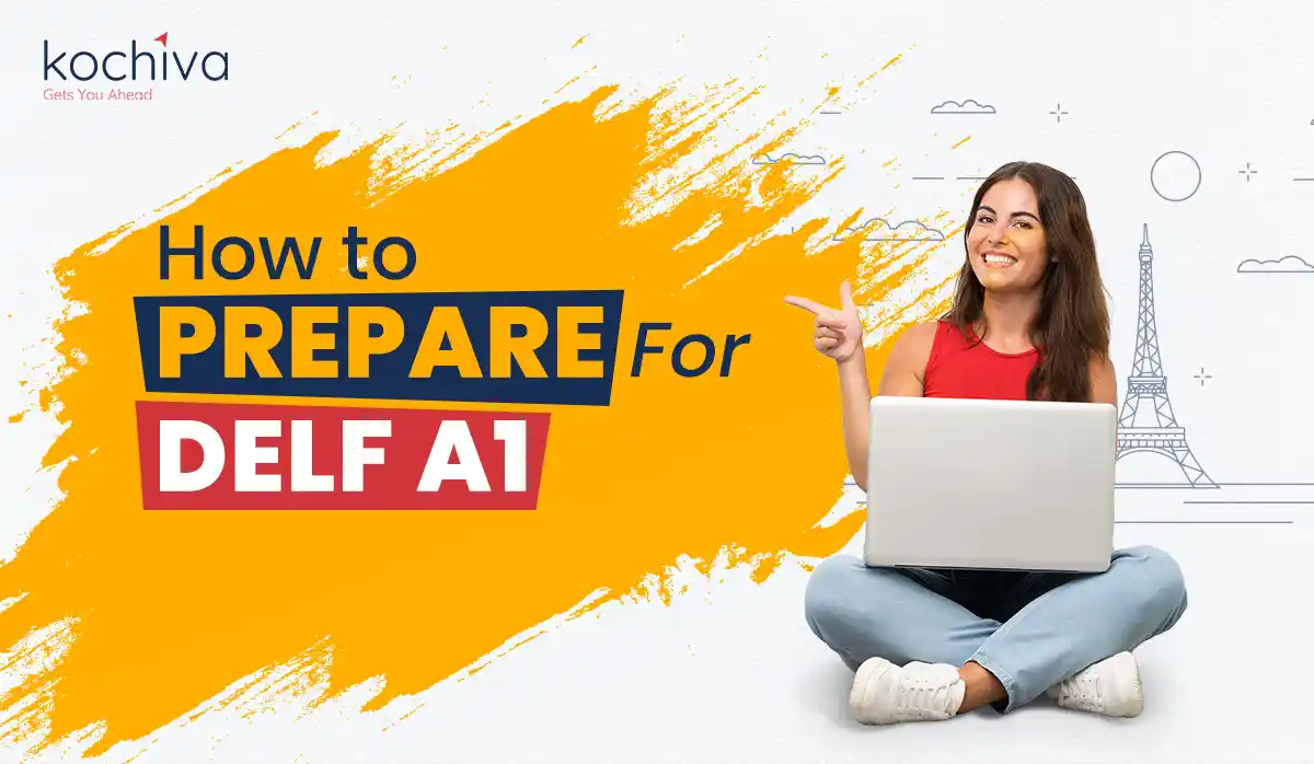 How To Prepare For DELF A1 Kochiva