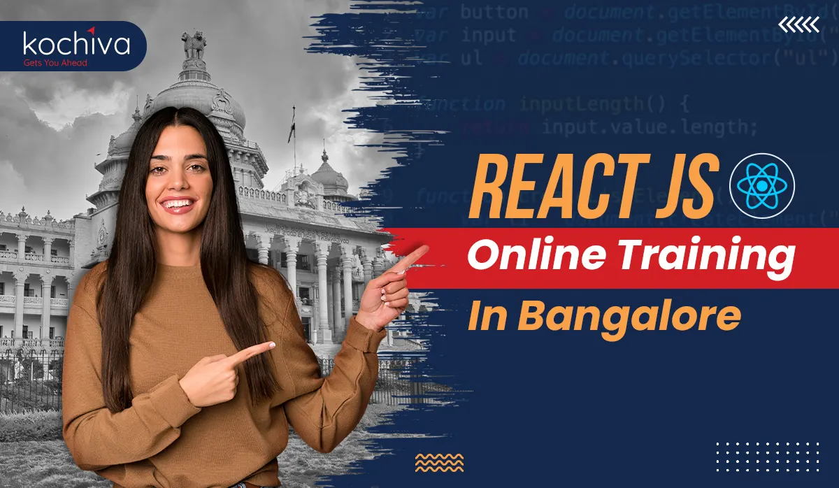 React JS Online training in Banglore - Kochiva