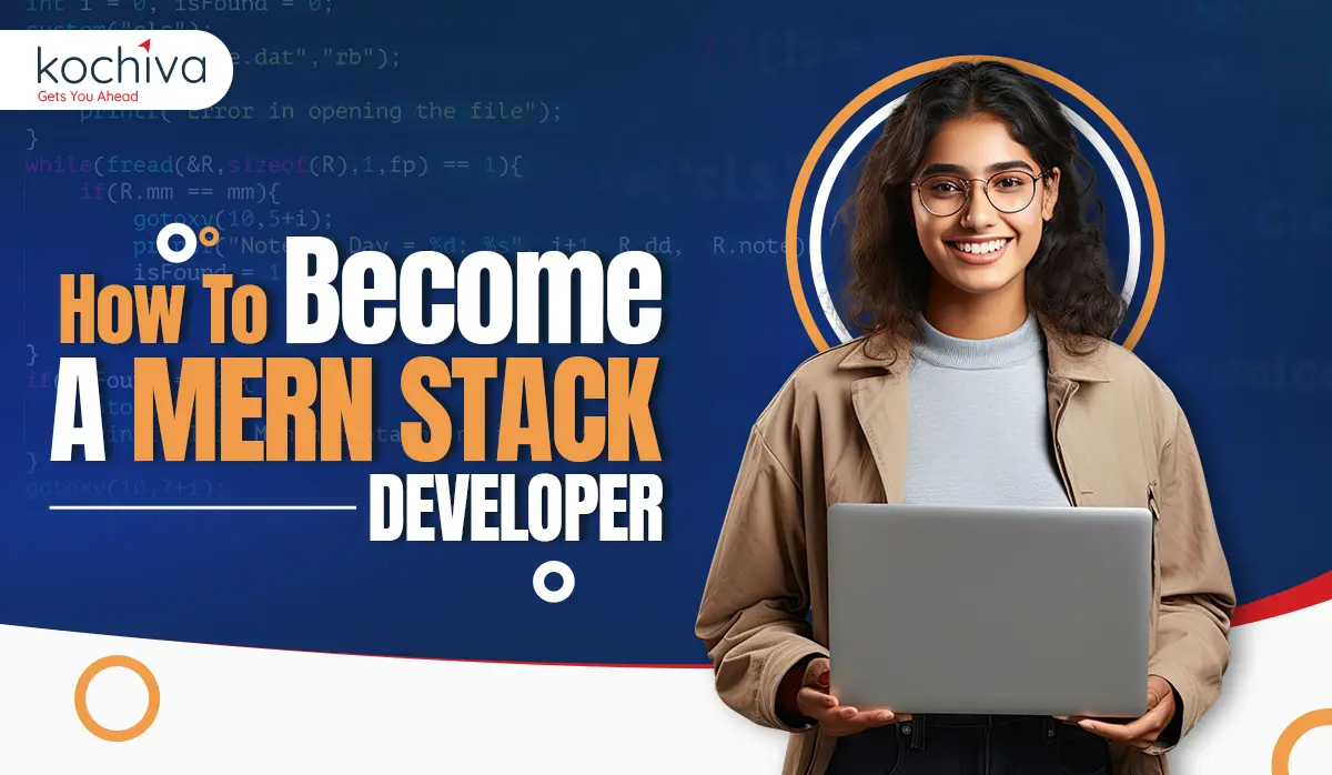 How to Become a Mern Stack Developern - Kochiva
