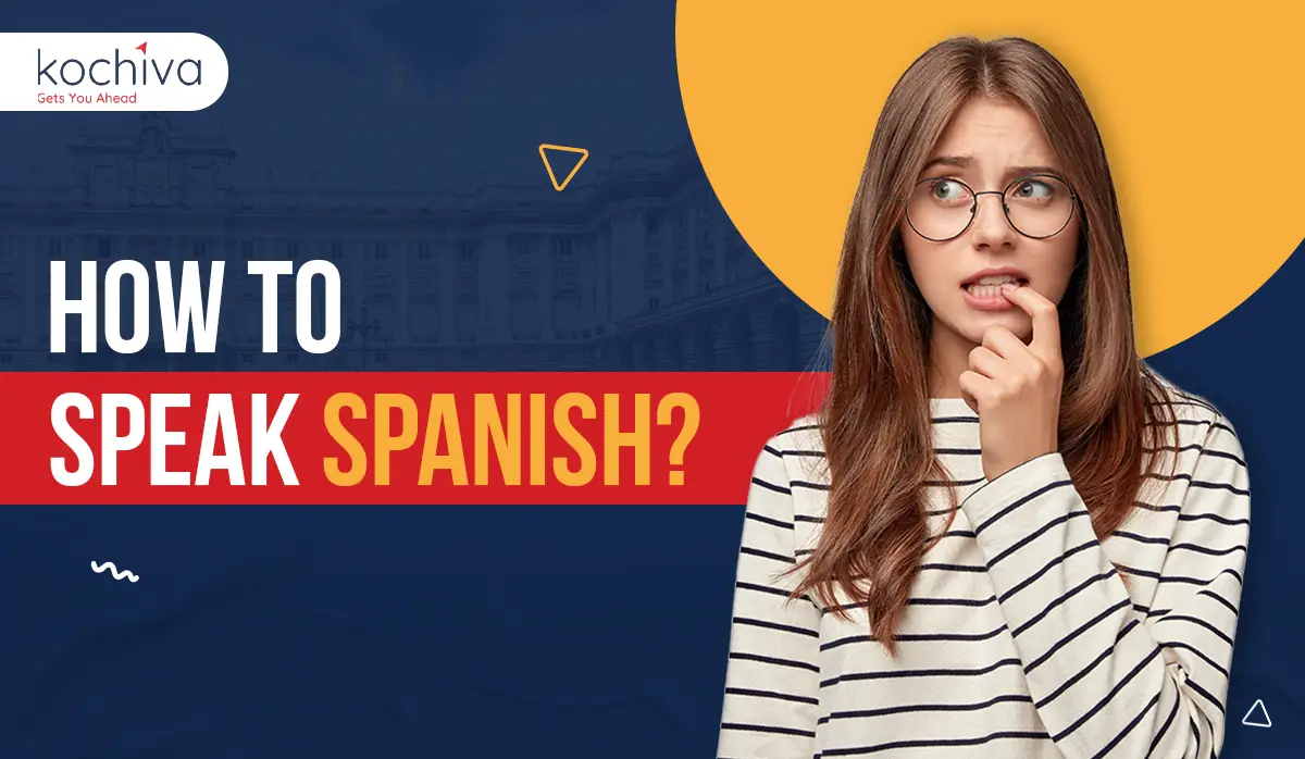 How to Speak Spanish 