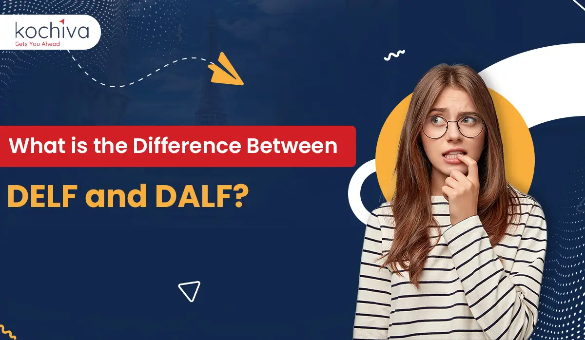 Difference Between DELF and DALF